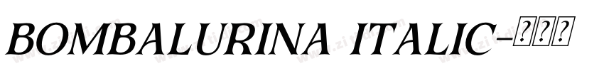 bombalurina italic字体转换